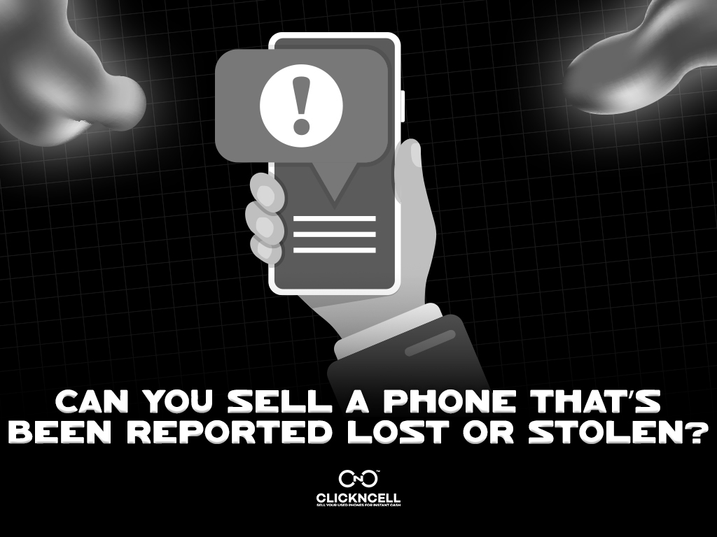 Can You Sell a Phone That’s Been Reported Lost or Stolen